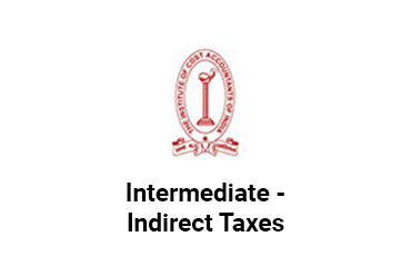 CMA Intermediate - Indirect Taxes