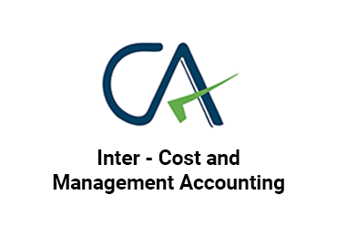 CA Inter - Cost and Management Accounting