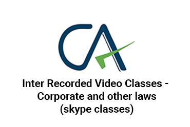 CA Inter Recorded Video Classes - Corporate and other laws (skype classes)